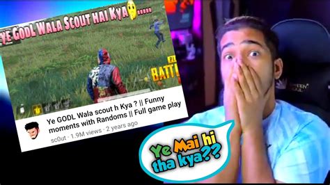 Scout Spectating His Old Video Godl Wala Scout Scout Funny Reaction