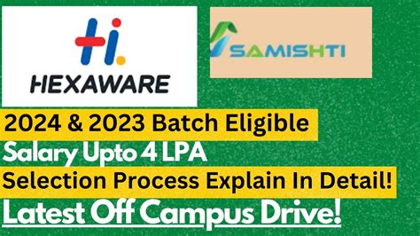 HEXAWARE SAMISHTI Off Campus Drive 2024 2023 Batch Eligible