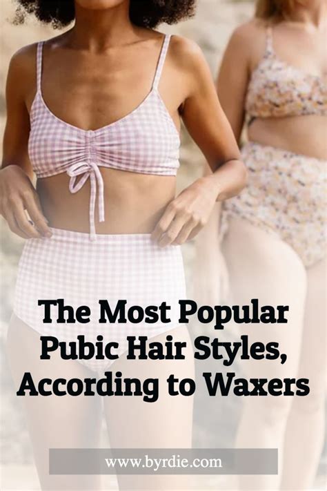 Experts Say These Pubic Hair Styles Are Trendy And Timeless Pubic