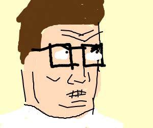 Hank Hill IM GONNA KICK YER ASS Drawception