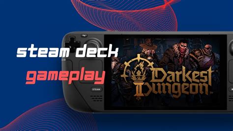 Steam Deck Darkest Dungeon Ii Gameplay Epic With Heroic Youtube