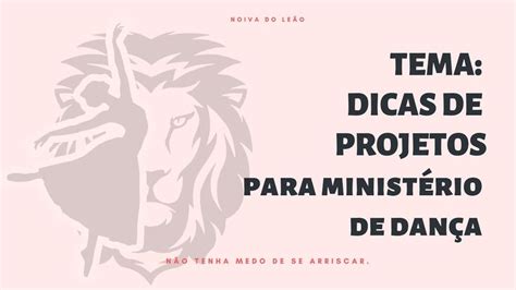 Dicas De Projetos Para Ministério De Dança Ministerio De Dança Dança