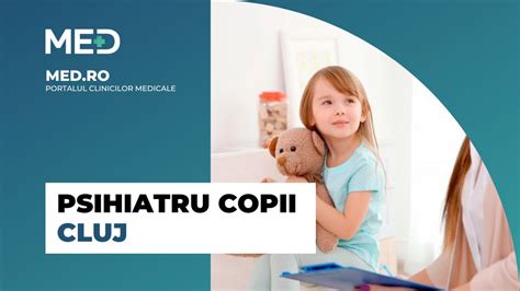 Psihiatru Copii Cluj Top Clinici Pre Uri Programare Online