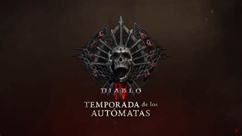 Nuevo Tráiler De La Temporada 3 De Diablo Iv Mostrando El Contenido Del Battle Pass Generacion