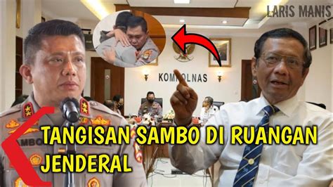 Tangisan Sambo Seret Jenderal Tinggi Lainnya Youtube