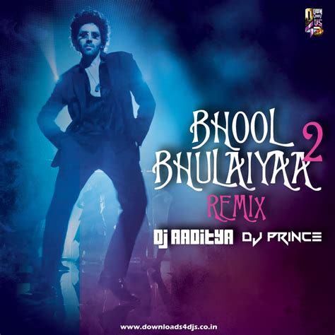 Bhool Bhulaiyaa 2 – Remix – DJ Aaditya & DJ Prince | Downloads4Djs