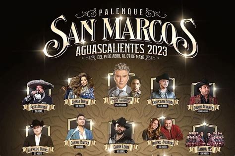 Feria De San Marcos 2023 Cartelera De Artistas Del 16 Al 22 De Abril