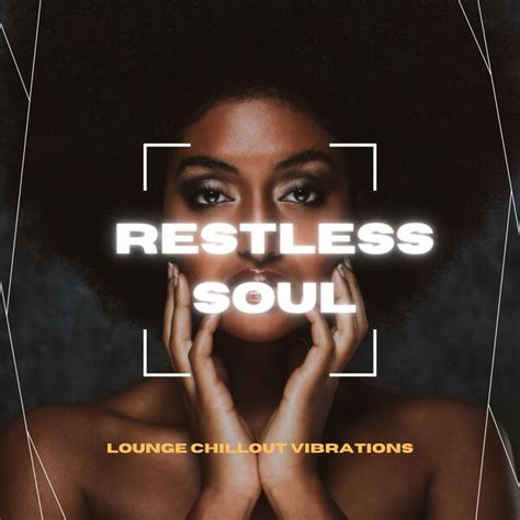 Various Artists Restless Soul Lounge Chillout Vibrations