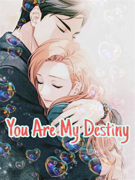 Read You Are My Destiny. - Sunshinens - WebNovel