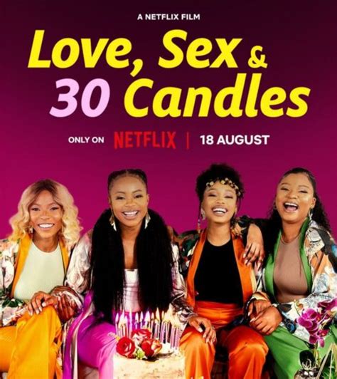 Netflixs Love Sex And 30 Candles Set To Premiere On August 18th STYLEAFRIQUEcom