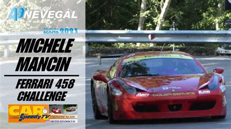 Alpe del Nevegàl 2023 Michele Mancin Ferrari 458 Challenge YouTube