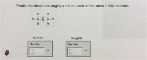 Solved: Predict The Ideal Bond Angle(s) Around Each Centra... | Chegg.com