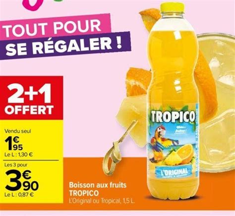 Promo Boisson Aux Fruits TROPICO L Original Ou Tropical 1 5 L Chez