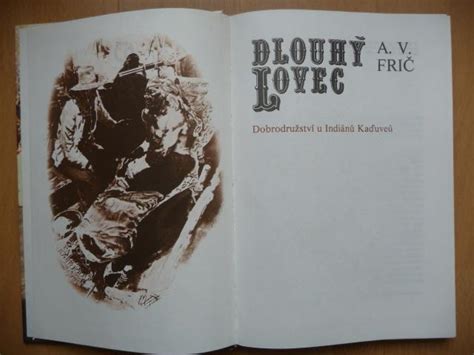 A V Frič Dlouhý lovec Olympia 1985 Ilustrace Zdeněk Burian Aukro