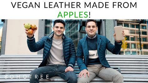 Sohotree Vegan Leather Made From Apples YouTube