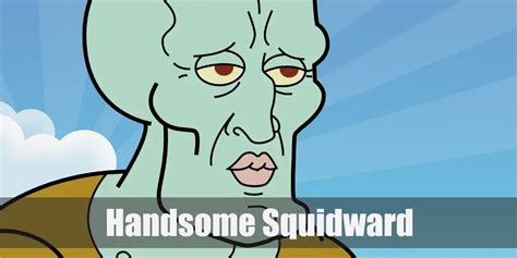 Squidward Handsome Face