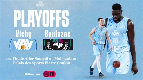 Jour De Playoffs Demi Finale Match Aller Vichy Boulazac Site