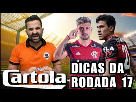 DICAS DA 17 RODADA DO CARTOLA FC 2022 YouTube