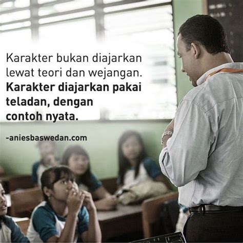 14 Quotes Anies Baswedan Tentang Pendidikan Anak dan Keluarga ini ...