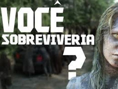 Você Sobreviveria Em Um Apocalipse Zombie Rhenan Silva Quizur