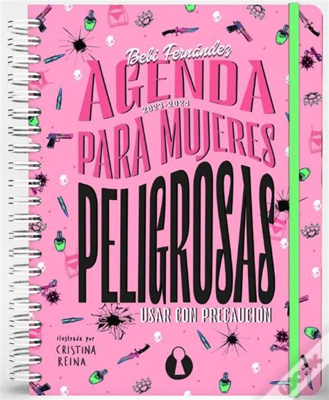 Agenda Para Mujeres Peligrosas De Bebi Fern Ndez Livro