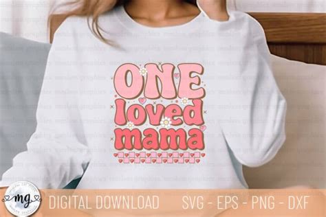 One Loved Mama Retro Valentine Svg Graphic By Moslem Graphics · Creative Fabrica