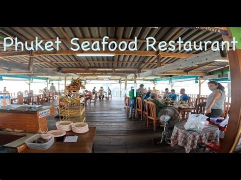 K Walking Phuket Thailand Laem Sai Pier Seafood Restaurant Youtube