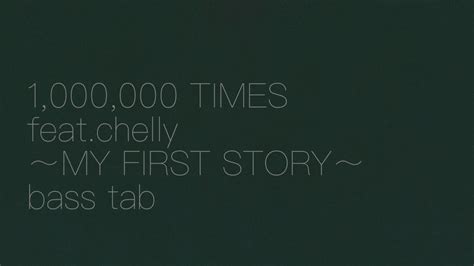 1 000 000 TIMES feat chelly EGOIST MY FIRST STORY ベース tab YouTube