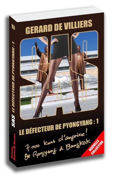 SAS Tome 01 SAS 168 Le défecteur de Pyongyang tome 1 Gérard de