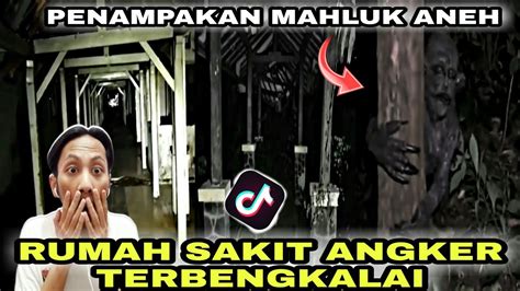 Rumah Sakit Angker Terbengkalai Dan Penampakan Mahluk Paling Serem