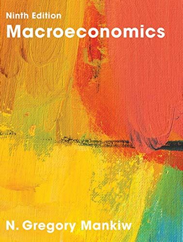 Macroeconomics - N. Gregory Mankiw: 9781319154035 - AbeBooks