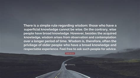 Eraldo Banovac Quote There Is A Simple Rule Regarding Wisdom Those