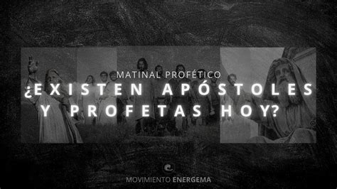 Existen Ap Stoles Y Profetas Hoy Matinal Prof Tico E T Youtube