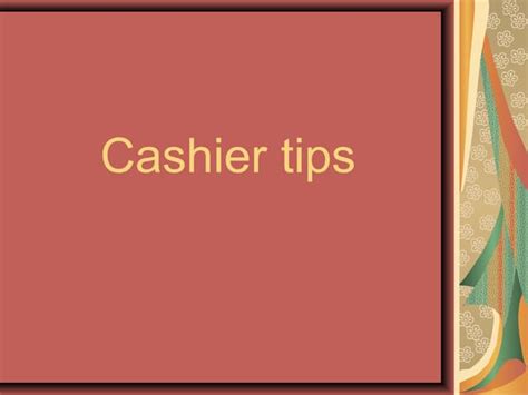 Cashier Tips Ppt