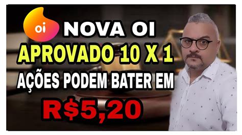 Oibr Oibr A Nova Oi Grupamento X O Impacto Disso Nas A Es Da Oi