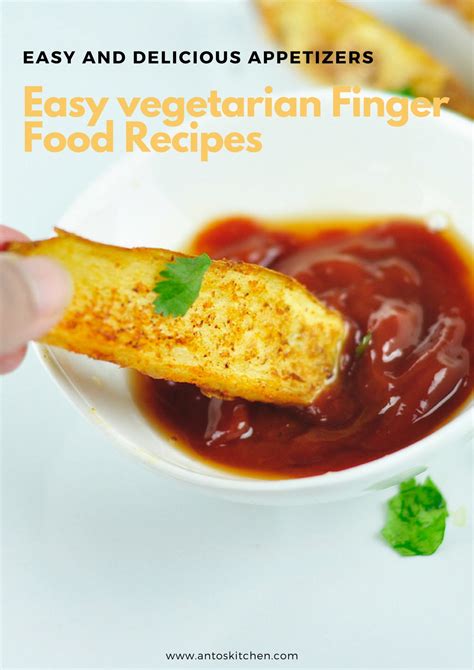 easy vegetarian finger food recipes - Anto's Kitchen