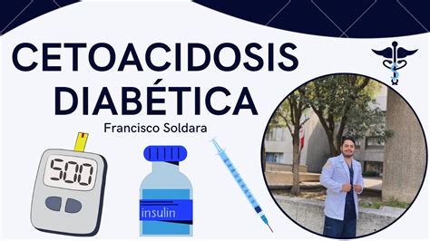 Fisiopatolog A Cuadro Cl Nico Tratamiento De La Cetoacidosis