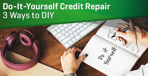 Do It Yourself Credit Repair An Expert Guide