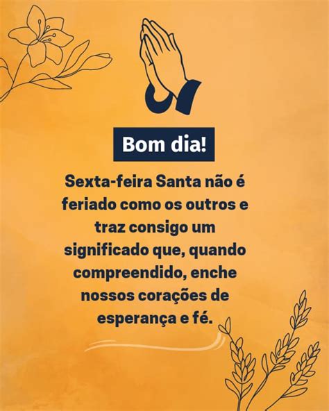 Bom Dia Feliz Sexta Feira Santa Imagens E Frases Para Agradecer