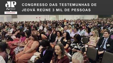 Congresso das Testemunhas de Jeová reúne 3 mil de pessoas em Patos de