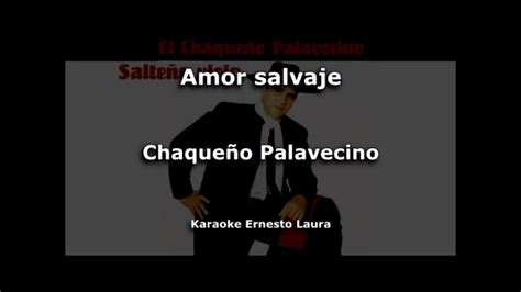 Chaqueño Palavecino Amor salvaje Karaoke YouTube