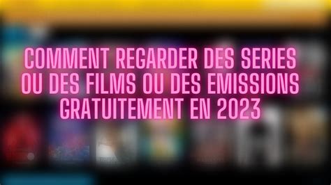 Le meilleur site pour regarder ou télécharger des film gratuitement en