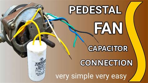 Pedestal Fan Capacitor Connection Easy Farata Fan Wire Connection