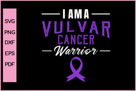 I Am A Vulvar Cancer Warrior Shirt Svg Graphic By Nice Print File · Creative Fabrica