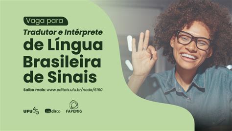 Comunicação da UFU abre vaga para tradutor e intérprete de Libras