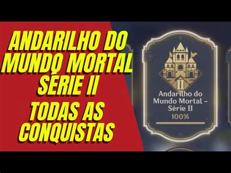 ANDARILHO DO MUNDO MORTAL SERIE II COMPLETO GENSHIN IMPACT YouTube