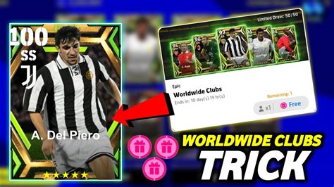 Trick To Get 100 Rated Del Piero From Epic Worldwide Clubs EFootball