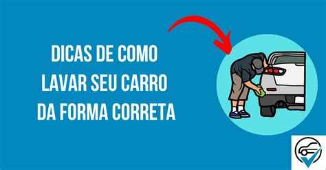 Dicas De Como Lavar Seu Carro Da Forma Correta Vulto Ve Culos