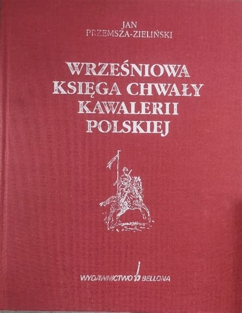 Wrze Niowa Ksiega Chwa Y Kawalerii Niska Cena Na Allegro Pl