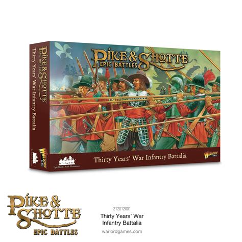 Pike & Shotte Epic Battles - Thirty Year's War Infantry Battalia ...